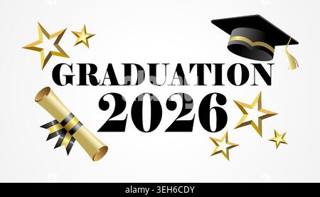 Graduation 2026, Schriftzug für Graduierung Grußdesign. Konzept der Klasse 2026 mit Typografie, Abschlusszeugnis, Sternen und akademischem Cap Stock Vektor