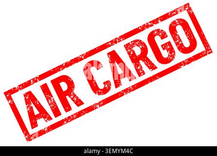 Luftfracht roter Gummistempel auf weißem Hintergrund. Symbol für den Warentransport. Ware oder Fracht über Flugzeugstempelzeichen. Stockfoto