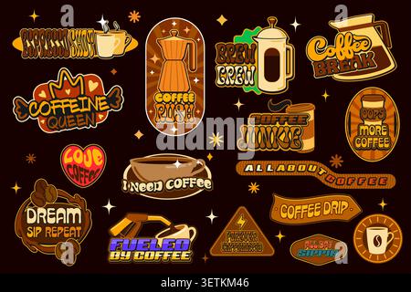 Dampfender Kaffee Vintage Aufkleber, Heißgetränk Tasse Patch Etiketten mit Vektor französisch Presse, Espresso Kanne, Kaffeetasse und süßen Text. Ich brauche Latte, Coffein Queen, Brew Crew und Forever Coffeinated Aufkleber Stock Vektor