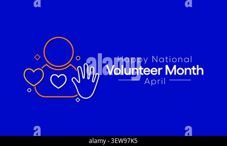 Der National Volunteer Month wird jedes Jahr im April gefeiert, um alle Freiwilligen in unseren Gemeinden zu ehren und die Freiwilligenarbeit durch die USA zu fördern Stock Vektor