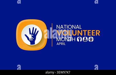 Der National Volunteer Month wird jedes Jahr im April gefeiert, um alle Freiwilligen in unseren Gemeinden zu ehren und die Freiwilligenarbeit durch die USA zu fördern Stock Vektor