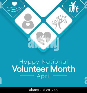 Der National Volunteer Month wird jedes Jahr im April gefeiert, um alle Freiwilligen in unseren Gemeinden zu ehren und die Freiwilligenarbeit durch die USA zu fördern Stock Vektor