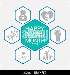 Der National Volunteer Month wird jedes Jahr im April gefeiert, um alle Freiwilligen in unseren Gemeinden zu ehren und die Freiwilligenarbeit durch die USA zu fördern Stock Vektor