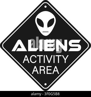 Aktivitätsbereich der Aliens, humorvolles Warnschild mit Symbol und Text. Rhombusform, schwarzer Hintergrund. Stock Vektor