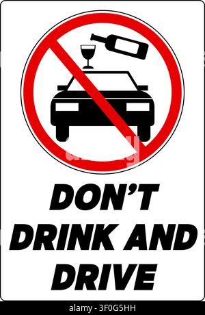 Trinken Sie nicht und fahren Sie nicht. Verbotsschild mit Flasche, die ein alkoholisches Getränk in ein Glas über einem Sportwagen gießt. Text unten. Stock Vektor