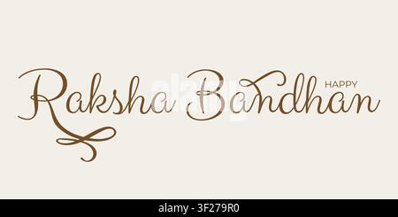 Elegante Raksha-Bandhan-Glückwunschkarte mit festlicher Schrift, die die heilige Bindung feiert Stock Vektor