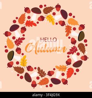 Runde Herbstsaison-Karte Hallo Herbst. Gemütlich, stimmungsvoll, runder botanischer Rahmen mit Text. Herbst-Design-Vorlage, Vektorgrafik Stock Vektor