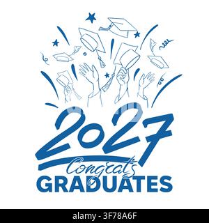 Glückwunsch Absolventen 2027. Doodle-Illustration von Abschlusskappen in der Luft und Studentenhanden. Ideal für Abschlusskarten, Banner, Poster, Schule Stock Vektor