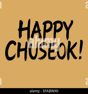 Fröhliche Chuseok-Vektor-Beschriftung mit fetter schwarzer Pinselstrich-Typografie auf einem festen beigen Hintergrund Stock Vektor