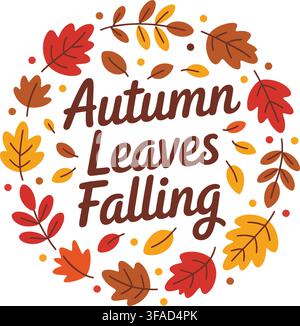 Ein lebendiges und isoliertes herbstliches dekoratives Design mit fallenden Blättern in warmen Farben, angeordnet in einem kreisförmigen Muster für ein festliches und natürliches Stock Vektor
