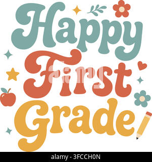 Retro „Happy First Grade“-Schriftzuggrafik mit Bleistift- und Apfelillustration für den Schulanfang. Stock Vektor