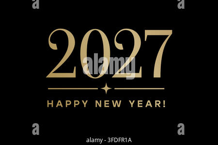 Frohes neues Jahr 2027 elegante Goldtypografie isoliert auf schwarzem Hintergrund. Vektor- Emblem für Glückwunschkarten, Banner, Kalender, Social Posts Stock Vektor
