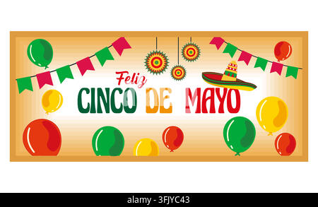 Banner mit Sombrero, Luftballons, Wimpeln und dem Text Feliz Cinco de Mayo. Flache Vektor-Modillustration Stock Vektor