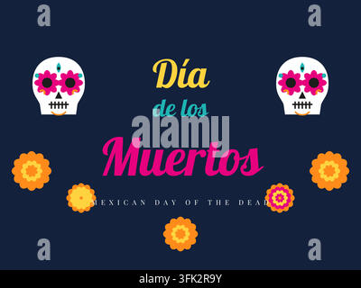 Día de los Muertos in farbenfrohen Schriftbuchstaben mit zwei Zuckerschädeln und orangefarbenen Ringelblumen auf dunkelblau. Text als Umrisse. Vektorillustration für po Stock Vektor