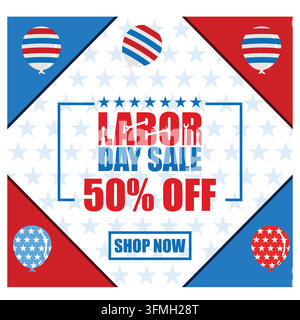 Labor Day Sales. US Labor Day-Feier mit amerikanischen Flaggen, Sternen und Ballonausrüstung. Werbebanner-Vorlage für US-Labor D Stock Vektor