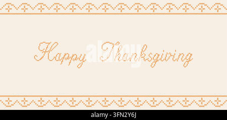Fröhliche Thanksgiving-Kreuzstich-Stickerei horizontales Banner. Vintage-pixeliger Stickgreeting-Kartenhintergrund mit festlicher geometrischer Bordüre. Fol Stock Vektor
