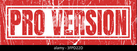 Illustration eines roten Gummistempels mit Text „Pro-Version“, abgenutztem Hintergrundelement, Symbol für verbessertes Produkt, Premium. Stock Vektor