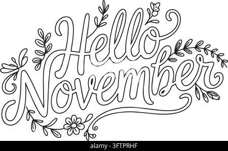 Hallo November elegante handgeschriebene Typografie mit Herbstblättern Stock Vektor