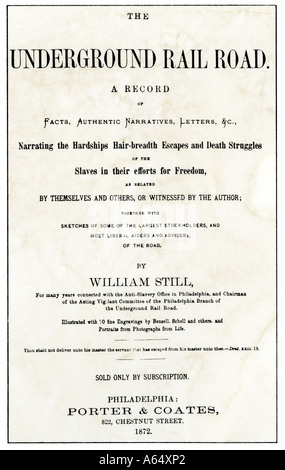 William noch Titel Seite seiner Aufzeichnung von slave Austritt auf der Underground Railroad im Jahr 1872 veröffentlicht. Holzschnitt mit einem Aquarell waschen Stockfoto