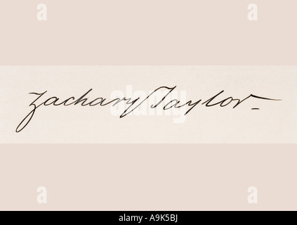 Unterschrift von Zachary Taylor, 1784 - 1850. 12. Präsident der Vereinigten Staaten, 1849 bis 1850. Stockfoto