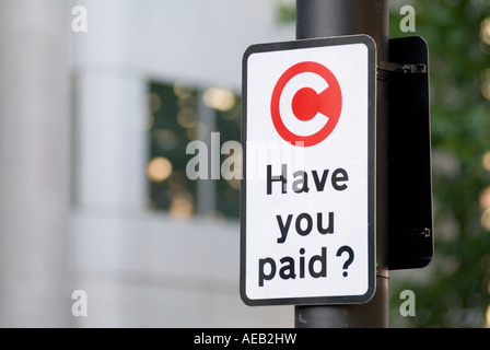 Staus Kosten Zeichen haben Sie gezahlt, zu Beginn der Ladung Zone für Central London UK Stockfoto