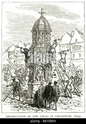 Zerstörung des Kreuzes in Cheapside 1643 die Eleanor Kreuze wurden 12 aufwändig dekorierten Steindenkmäler, von denen drei surviv Stockfoto