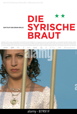 Die syrische Braut Ha-Kala Ha-Surit Jahr: 2004 Clara Khoury, Regie: Eran Riklis Film Poster (Deutschland) Stockfoto