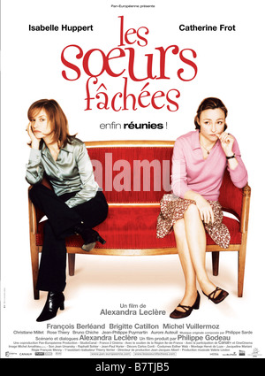 Les Soeurs fâchées Mich und meine Schwester Jahr: 2004 - Frankreich Isabelle Huppert, Catherine Frot Regie: Alexandra Leclère Film Poster Stockfoto