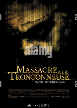 Massaker à la tronconneuse Année: 2003 Die Texas Chainsaw Massacre Année : 2003 - USA Affiche, poster Regie: Marcus Nispel Stockfoto