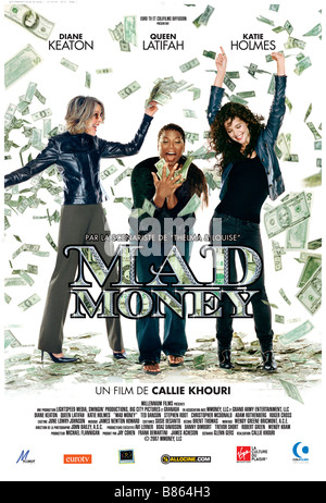 Mad Geld Jahr: 2008 USA Diane Keaton, Queen Latifah, Katie Holmes, Regie: Callie Khouri Filmplakat (Fr) Stockfoto