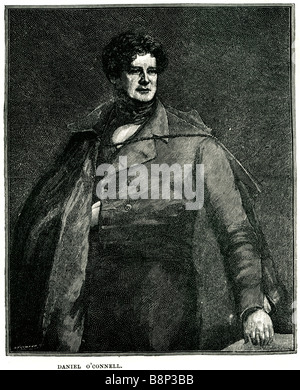 Daniel O' Connell 6. August 1775 15. Mai 1847 Liberator Befreier Irish politischer Führer Stockfoto