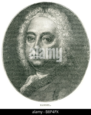 Georg Friedrich Händel 23. Februar 1685 14. April 1759 Englisch Barockkomponist Opern Oratorien Concerti grossi Stockfoto