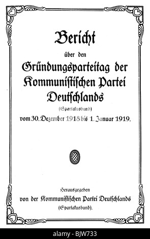 Politik, Deutschland, Kommunistische Partei Deutschlands (ZK), Stiftung, Titel, Bericht über den Gründungsparteitag der Kommunistischen Partei Deutschlands (ZK) vom 30.12.1918 - 1.1.1918, Stockfoto