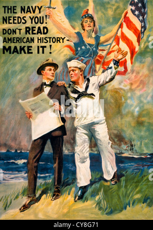 Die Marine braucht dich! Nicht amerikanischen Geschichte zu lesen - machen Sie es! WWI-Plakat zeigt ein Matrose nimmt einen Mann in einem Anzug an der Schulter, und deutete in Richtung Schlacht Schiffe auf See und eine Figur der Freiheit der amerikanischen Flagge winken. Stockfoto