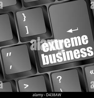 Extreme Business Worte, Meldung auf enter-Taste der Tastatur Stockfoto