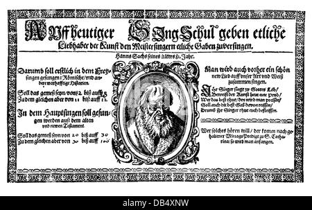 Sachs, Hans, 5.11.1494 - 19.1.1576, deutscher Autor/Schriftsteller (Dichter), meistersinger, Porträt über die Ankündigung einer Gesangsschule der Nürnberger meistersinger, Holzschnitt, Ende 16. Stockfoto