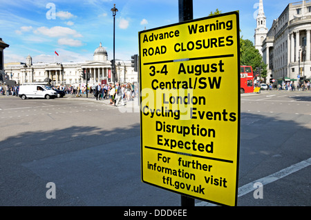 London, England, Vereinigtes Königreich. Trafalgar Square-Warnung von Straßensperrungen während ein Radsport-Event, 2013 anmelden Stockfoto