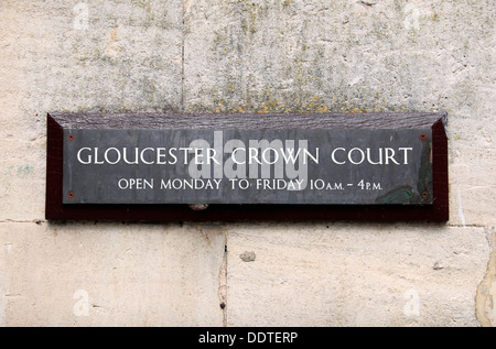 Beachten Sie außerhalb Gloucester Crown Court, Gerichtsgebäude, Longsmith Street, Gloucester, Gloucestershire, GL1 2TS, UK Stockfoto