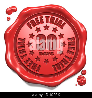 Kostenlose Testversion 30 Tage - Stempel auf Siegel aus rotem Wachs. Stockfoto