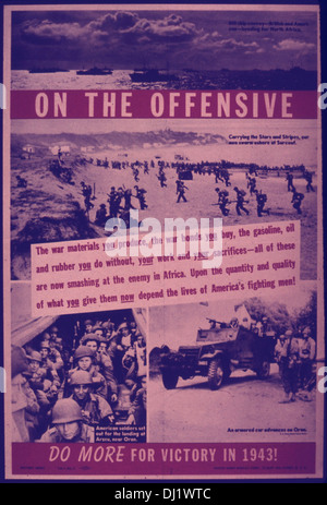 Dieses amerikanische Propagandaplakat aus der Zeit des Zweiten Weltkriegs ermutigt 1943 zu verstärkten Bemühungen in der Offensive und fordert die Bürger auf, die Kriegsanstrengungen aktiver für einen entscheidenden Sieg zu unterstützen. Stockfoto