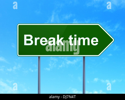 Konzept: Pausenzeit auf Straße Zeichen Hintergrund Stockfoto