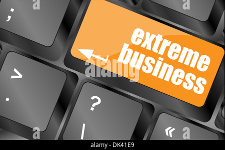 Extreme Business Worte, Meldung auf enter-Taste der Tastatur Stockfoto