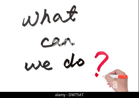 Was können wir tun? Worte geschrieben am Whiteboard Stockfoto
