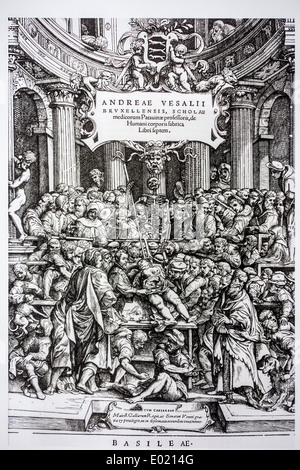 Frontispiz zu De Fabrica Corporis Humani zeigt Dissektion auf den menschlichen Körper im Auditorium von belgischen Anatom Andreas Vesalius Stockfoto