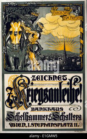 Plakat zeigt gerahmtes Bild einer mittelalterlichen Ritter mit einem Lorbeerkranz auf dem Kopf bis eine Frau eine Krone trägt auf einem Pferd sitzt, um zu helfen. Im Hintergrund, Wien mit dem Stephansdom und dem Slogan 'Durch Sieg zum Frieden" (Frieden durch Sieg). Text: Abonnieren Sie den Krieg Darlehen, Bankhouse Schelhammer&Schattern. Vom 1917 Stockfoto