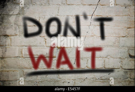 Warten Sie nicht, Konzept Stockfoto