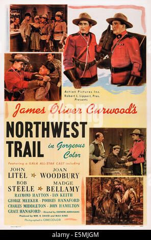 Nordwest-TRAIL, US-Plakat, oben rechts von links: Bob Steele, John Litel, 1945 Stockfoto