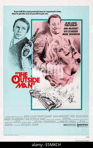 DER Außen Mann, (aka UN HOMME EST MORT), US-Plakat-Kunst, von links: Jean-Louis Trintignant, Ann-Margret, Roy Scheider, 1972 Stockfoto