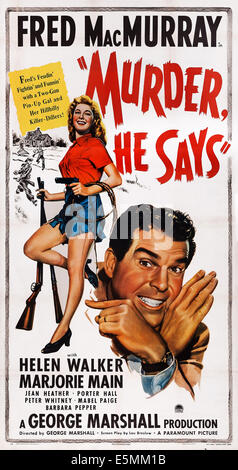 Mord, sagt er, US-Plakatkunst von links, Helen Walker, Fred MacMurray, 1945 Stockfoto