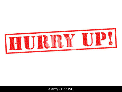 Beeil dich! roter Stempel auf einem weißen Hintergrund. Stockfoto
